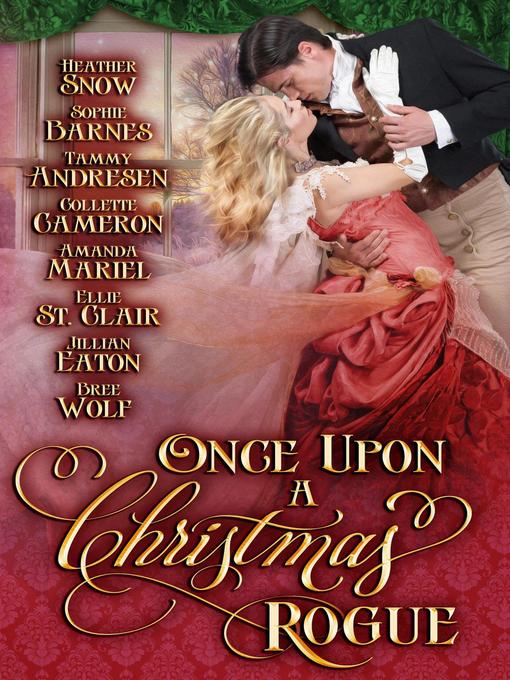 Title details for Once Upon a Christmas Rogue by Heather Snow - Available